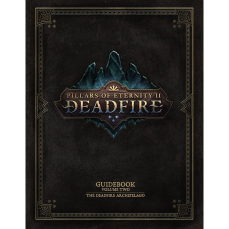 Pillars of Eternity Artbook Guidebook Vol II The Deadfire Archipelago *INGLÉS*